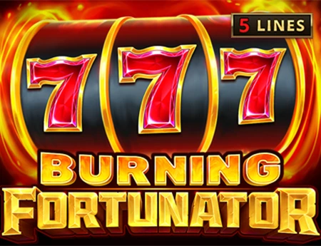 Burning Fortunator