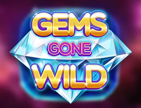 Gems Gone Wild