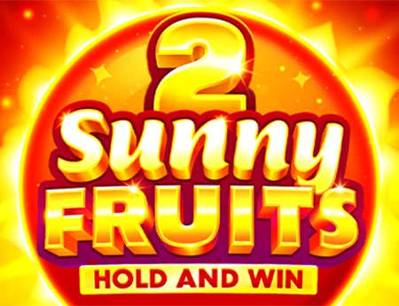 Sunny Fruits 2: Hold and Win