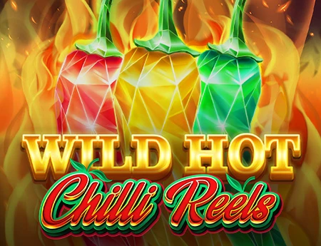 Wild Hot Chilli Reels